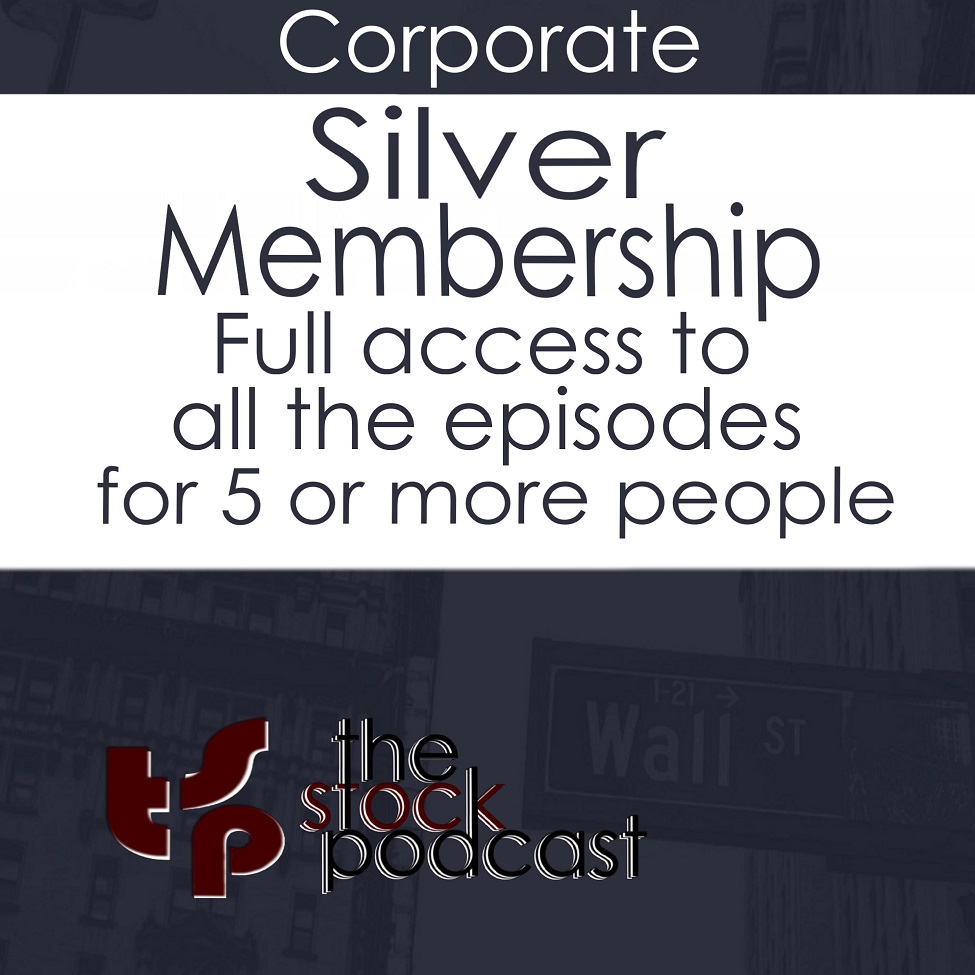 the stock podcast corporate silver membership
